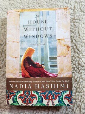 Nadia Hashimi A House Without Windows Paperback 2016 Fiction Novel Used Good